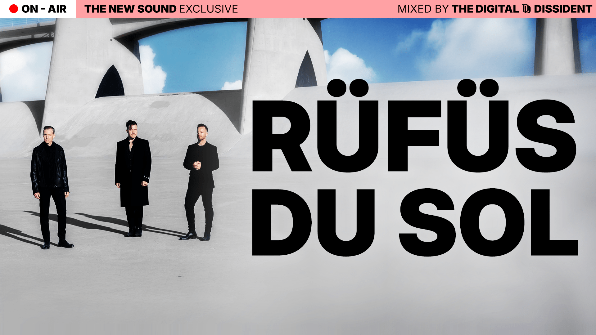 THE NEW SOUND ON AIR | RÜFÜS DU SOL – Nocturnal Flow Pt. II - The New Sound