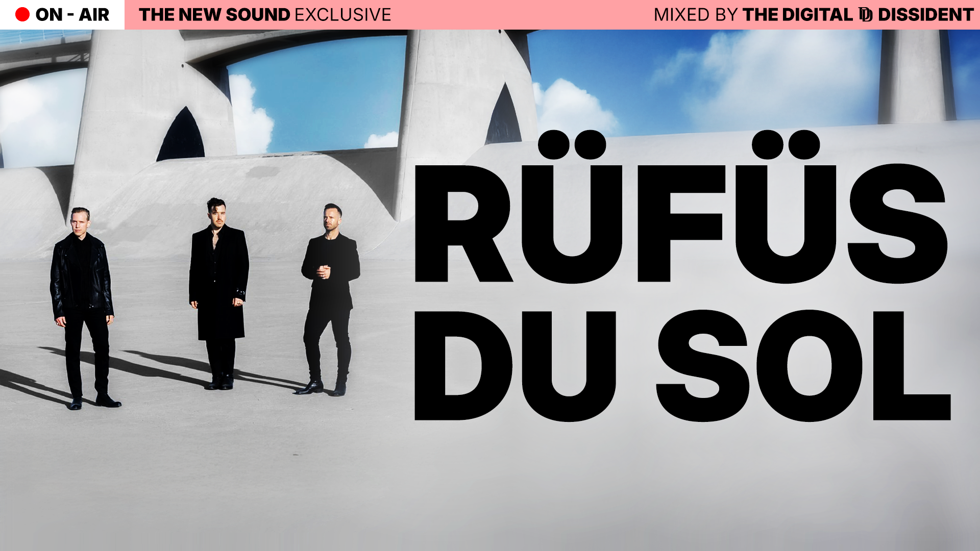 THE NEW SOUND ON AIR | RÜFÜS DU SOL – Nocturnal Flow Pt. II